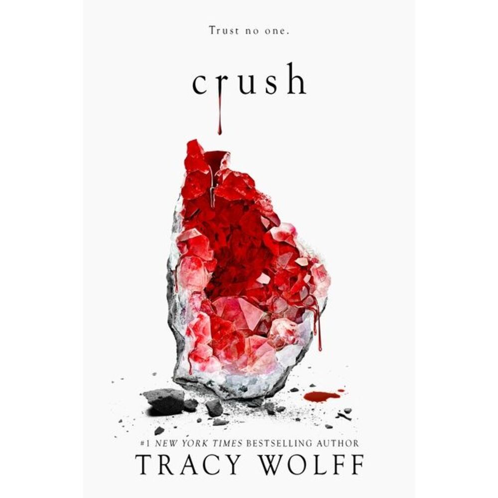 Crush: An Epic Dark Academia Paranormal Romance -- Tracy Wolff